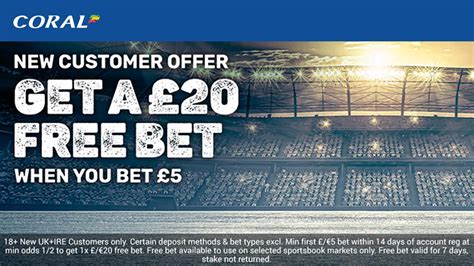 coral 20 free bet - coral sign up offers